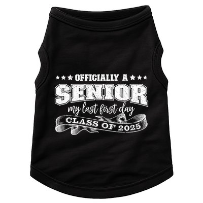 Officially A Senior My Last First Day Class Of 2025 Doggie Tank