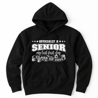 Officially A Senior My Last First Day Class Of 2025 Hoodie