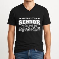 Officially A Senior My Last First Day Class Of 2025 V-Neck T-Shirt