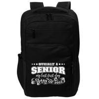 Officially A Senior My Last First Day Class Of 2025 Impact Tech Backpack