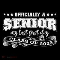 Officially A Senior My Last First Day Class Of 2025 Button