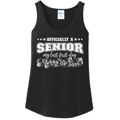 Officially A Senior My Last First Day Class Of 2025 Ladies Essential Tank