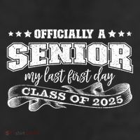 Officially A Senior My Last First Day Class Of 2025 25L Jumbo Tote
