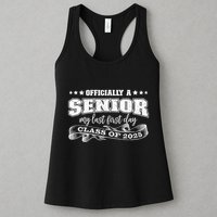 Officially A Senior My Last First Day Class Of 2025 Womens Tank Top