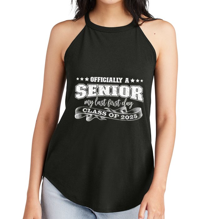Officially A Senior My Last First Day Class Of 2025 Women's Perfect Tri Rocker Tank