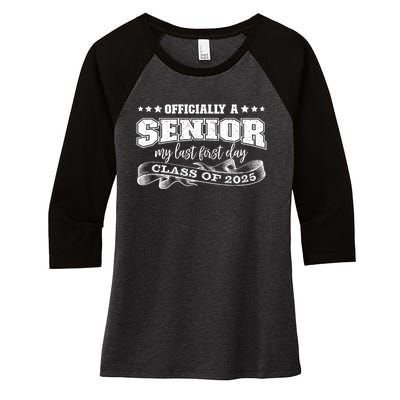 Officially A Senior My Last First Day Class Of 2025 Women's Tri-Blend 3/4-Sleeve Raglan Shirt