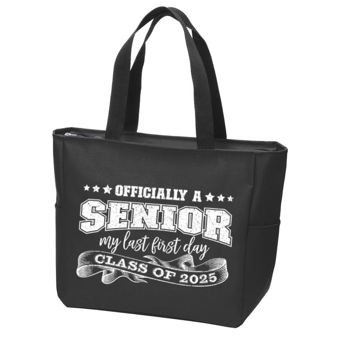 Officially A Senior My Last First Day Class Of 2025 Zip Tote Bag