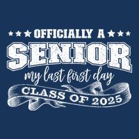 Officially A Senior My Last First Day Class Of 2025 Infant Baby Jersey Bodysuit