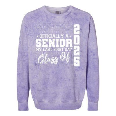 Officially A Senior My Last First Day Class Of 2025 Colorblast Crewneck Sweatshirt