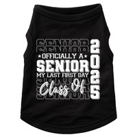 Officially A Senior My Last First Day Class Of 2025 Doggie Tank