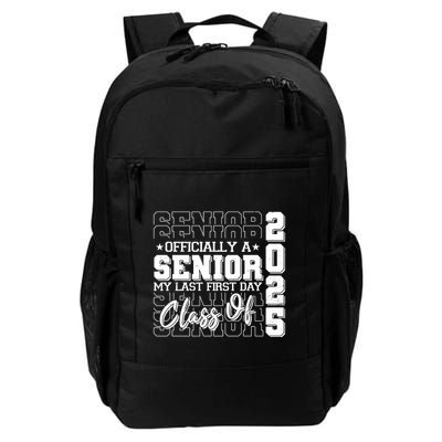 Officially A Senior My Last First Day Class Of 2025 Daily Commute Backpack