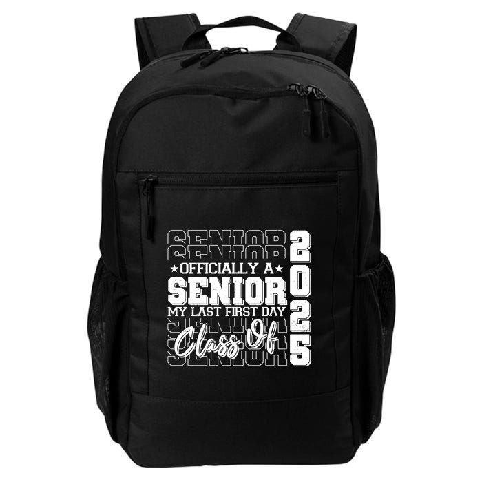 Officially A Senior My Last First Day Class Of 2025 Backpack