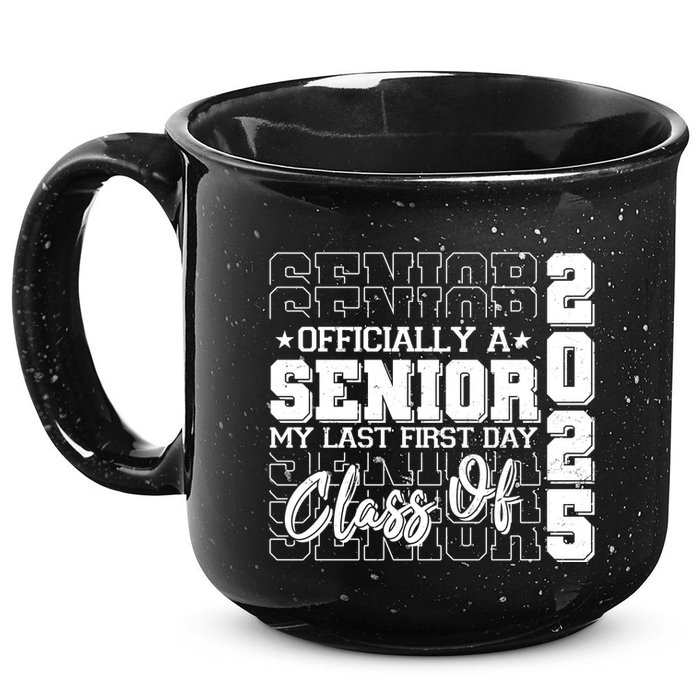 Officially A Senior My Last First Day Class Of 2025 15oz Campfire Ceramic Mug