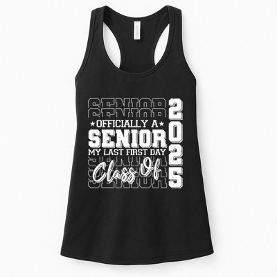 Officially A Senior My Last First Day Class Of 2025 Womens Tank Top