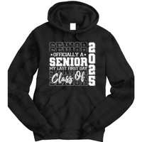 Officially A Senior My Last First Day Class Of 2025 Tie Dye Hoodie