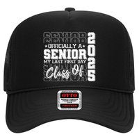 Officially A Senior My Last First Day Class Of 2025 Hat