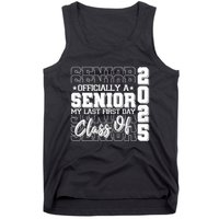 Officially A Senior My Last First Day Class Of 2025 Tank Top