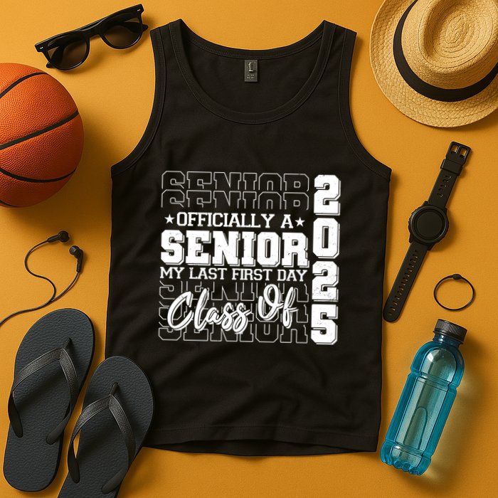Officially A Senior My Last First Day Class Of 2025 Tank Top