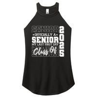 Officially A Senior My Last First Day Class Of 2025 Women's Perfect Tri Rocker Tank