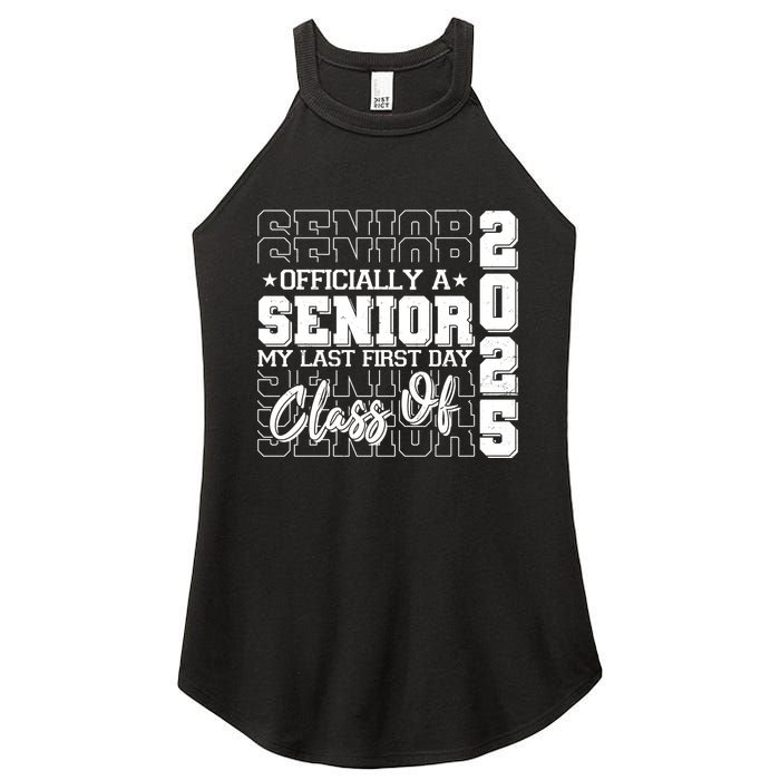 Officially A Senior My Last First Day Class Of 2025 Women's Perfect Tri Rocker Tank