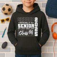 Officially A Senior My Last First Day Class Of 2025 Kids Hoodie