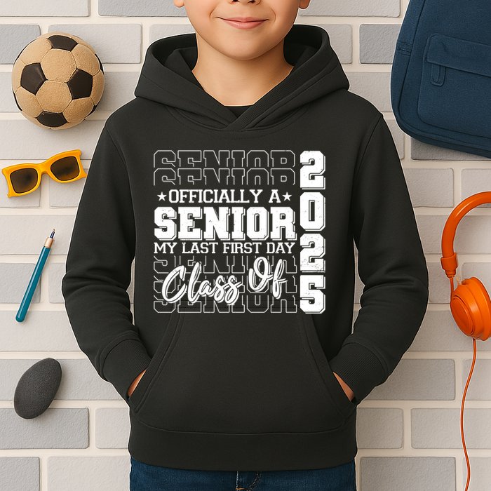 Officially A Senior My Last First Day Class Of 2025 Kids Hoodie