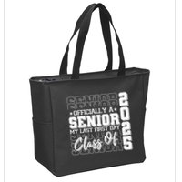 Officially A Senior My Last First Day Class Of 2025 Zip Tote Bag