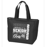 Officially A Senior My Last First Day Class Of 2025 Zip Tote Bag