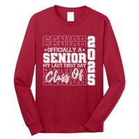 Officially A Senior My Last First Day Class Of 2025 Long Sleeve Shirt