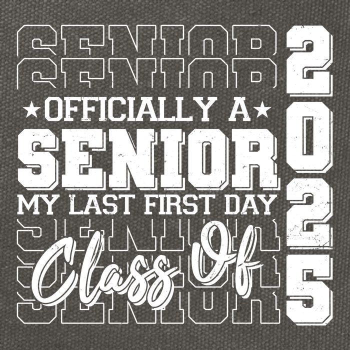 Officially A Senior My Last First Day Class Of 2025 Cotton Canvas Backpack