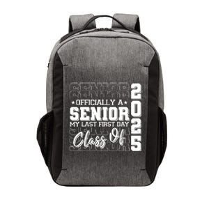 Officially A Senior My Last First Day Class Of 2025 Vector Backpack