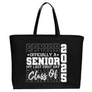 Officially A Senior My Last First Day Class Of 2025 Cotton Canvas Jumbo Tote