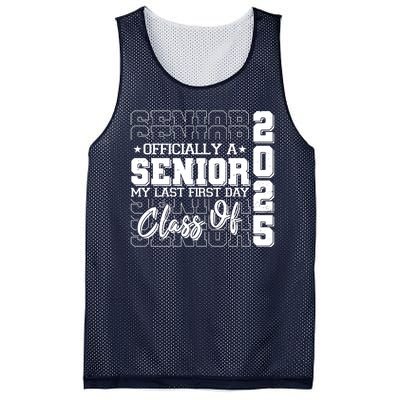 Officially A Senior My Last First Day Class Of 2025 Mesh Reversible Basketball Jersey Tank