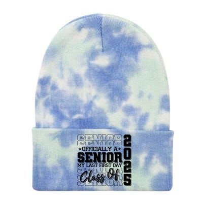 Officially A Senior My Last First Day Class Of 2025 Tie Dye 12in Knit Beanie