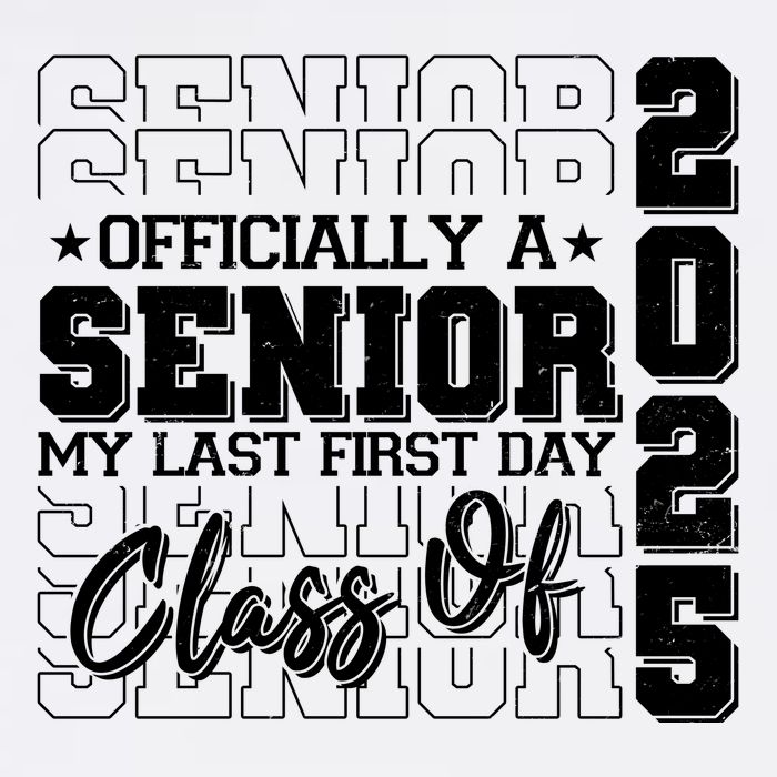 Officially A Senior My Last First Day Class Of 2025 Garment-Dyed Sweatshirt