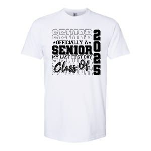 Officially A Senior My Last First Day Class Of 2025 Softstyle CVC T-Shirt