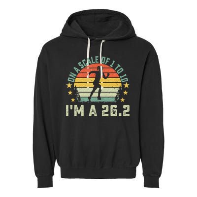 On A Scale Of 1 To 10 Im A 26.2 Marathons Finisher Running Garment-Dyed Fleece Hoodie