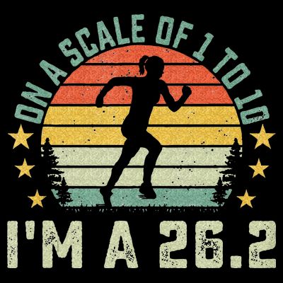 On A Scale Of 1 To 10 Im A 26.2 Marathons Finisher Running T-Shirt
