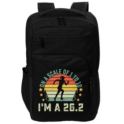 On A Scale Of 1 To 10 Im A 26.2 Marathons Finisher Running Impact Tech Backpack