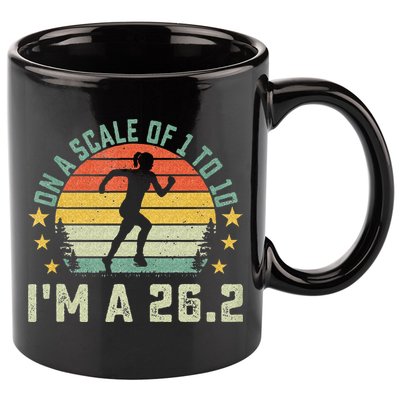 On A Scale Of 1 To 10 Im A 26.2 Marathons Finisher Running 11oz C Handle Ceramic Mug