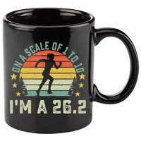 On A Scale Of 1 To 10 Im A 26.2 Marathons Finisher Running 11oz C Handle Ceramic Mug