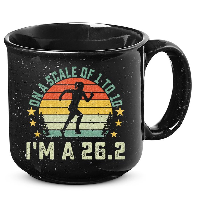 On A Scale Of 1 To 10 Im A 26.2 Marathons Finisher Running 15oz Campfire Ceramic Mug