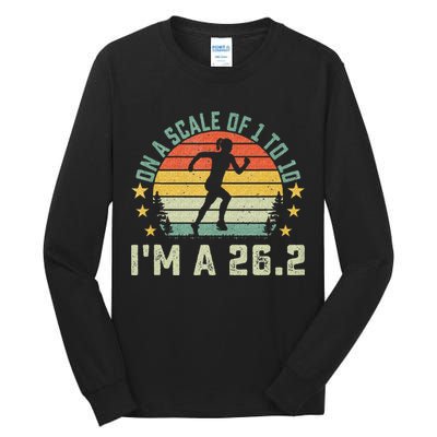 On A Scale Of 1 To 10 Im A 26.2 Marathons Finisher Running Tall Long Sleeve T-Shirt