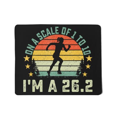 On A Scale Of 1 To 10 Im A 26.2 Marathons Finisher Running Mousepad