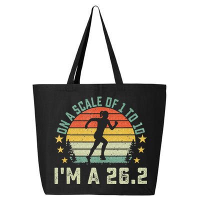 On A Scale Of 1 To 10 Im A 26.2 Marathons Finisher Running 25L Jumbo Tote