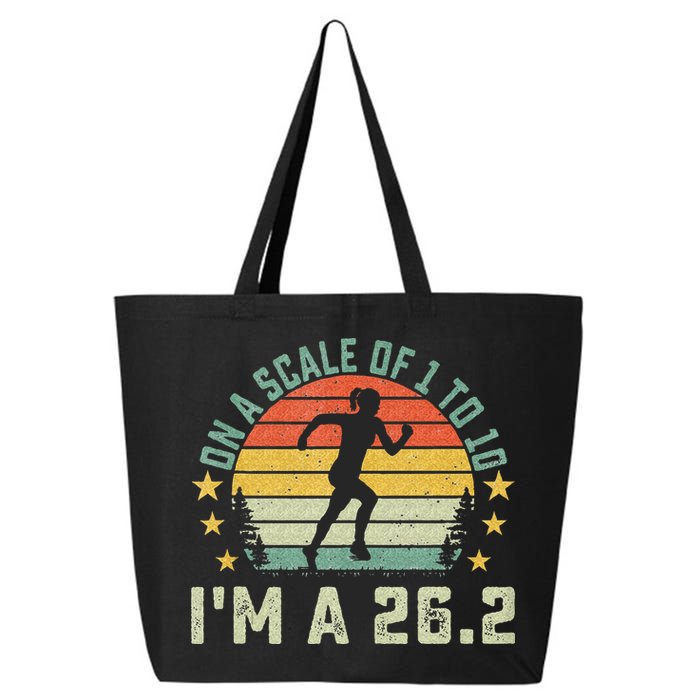 On A Scale Of 1 To 10 Im A 26.2 Marathons Finisher Running 25L Jumbo Tote