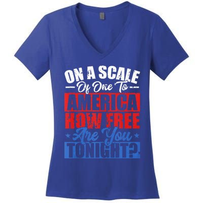 On A Scale Of One To America How Free Are You Tonight Women's V-Neck T-Shirt