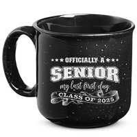 Officially A Senior My Last First Day Class Of 2025 15oz Campfire Ceramic Mug