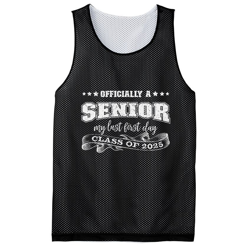 Officially A Senior My Last First Day Class Of 2025 Mesh Reversible Basketball Jersey Tank