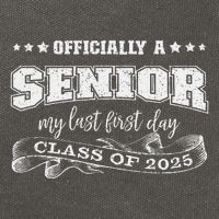 Officially A Senior My Last First Day Class Of 2025 Cotton Canvas Backpack